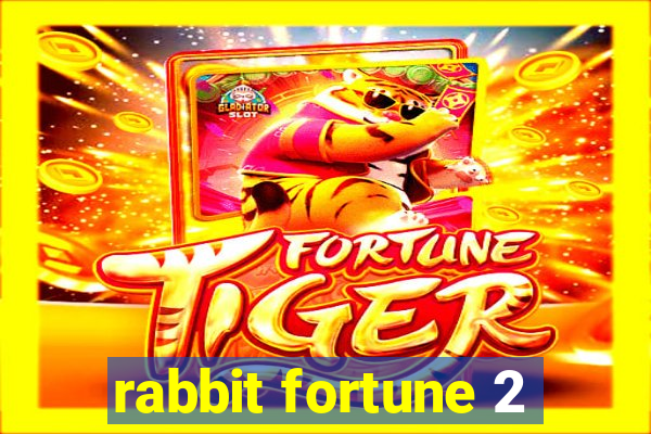 rabbit fortune 2